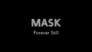 MASK - Forever Still (Live Acoustic)