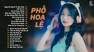 Phố Hoa Lệ Ngày Mai Người Ta Lấy Chồng | 20 Bài Hát Nhạc Trẻ Tâm Trạng Hay Nhất 2023