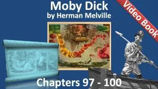 Chapter 097-100 - Moby Dick by Herman Melville