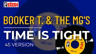 Booker T. & the MG's - Time Is Tight (45 Version) (Official Audio)