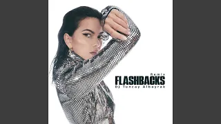 Flashbacks (DJ Tuncay Albayrak Remix)