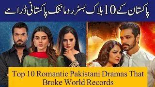 Top 10 Romantic Pakistani Dramas That Broke Word Records | The House of Entertainment