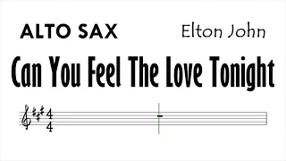 Can You Feel The Love Tonight Alto Sax Sheet Music Backing Track Play Along Partitura