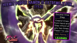 [YBA] Hermit Purple Hamon is CRAZY FUN...