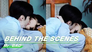 BTS: Chen Zheyuan kisses Shen Yue many times | Mr. BAD | 我的反派男友 | iQIYI