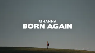 Rihanna - Born Again (Lyrics)