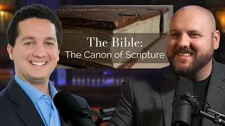 The Protestant Problem with the Canon of Scripture w/ Trent Horn