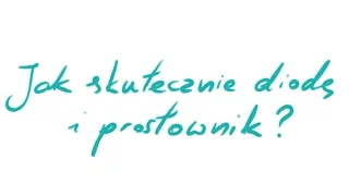 Mostek Graetza. Układ Gretza. Prostownik dwupołówkowy. Dioda