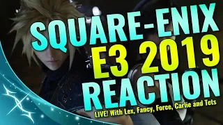 Square Enix E3 2019 REACTION - Full Conference with The Lifestream