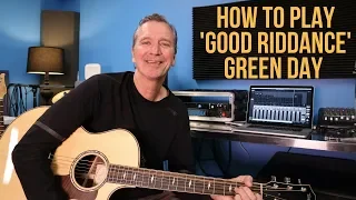 How to play Good Riddance (Time Of Your Life) by Green Day