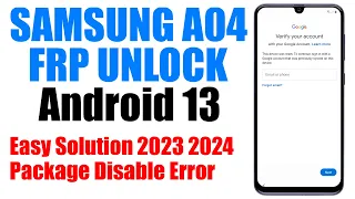 Samsung A04 FRP Bypass Android 13 New Method | 100% Working