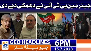 Geo News Headlines 6 PM | 15 July 2023