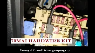 Cara pasang Hardwire Kit 70mai di mobil Grand Livina, jadi bisa mode parkir cuy......