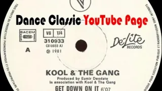 Kool & The Gang   Get Down On It Original 12  Extended Version