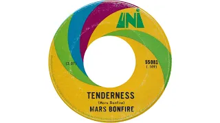 Mars Bonfire - Tenderness (1968) [MONO 45 Single Version]
