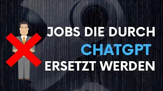 Welche Jobs werden durch ChatGPT ersetzt? (Plus Zukunftsprognose!)