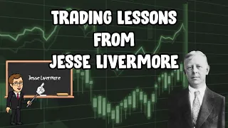 Trading Lessons From Jesse Livermore