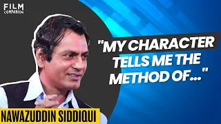 How Nawazuddin Siddiqui Acts | Anupama Chopra | Film Companion