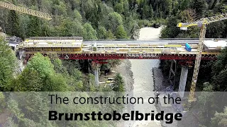 The construction of the Brunsttobelbridge
