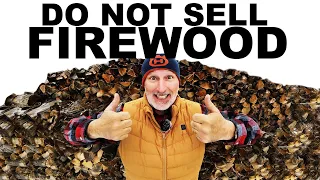 DO NOT SELL FIREWOOD!