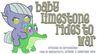 Pony Tales [MLP Fanfic Reading] 'Baby Limestone Rides To War' (cute/slice-of-life/baby ponies)