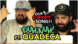 OUR 1st CRYPT SINGLE!! Music Reaction | Crypt - Duh Nuh! ft. Quadeca