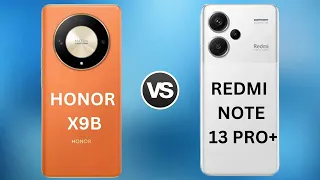 Honor X9B vs Redmi note 13 pro+