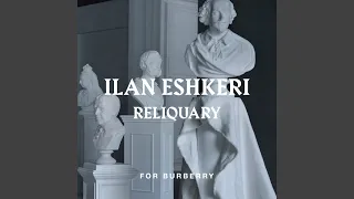 Eshkeri: Reliquary - 3. Antiphon & Chorus (For Burberry)