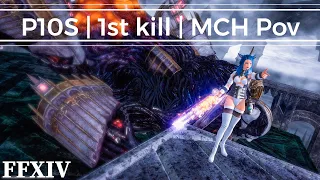 P10S | Kill MCH PoV | FFXIV