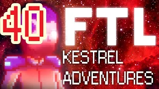 FTL Kestrel Adventures - Ep. 40