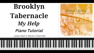 My Help - Brooklyn Tabernacle Choir - Piano Tutorial - Sheet Music + MIDI