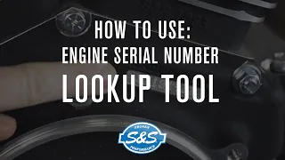 S&S Cycle - How to use - Engine Serial Number Lookup Tool