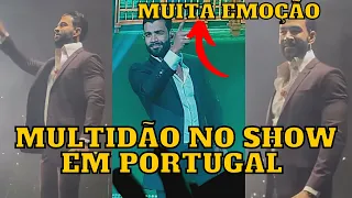 Gusttavo Lima sobe no PALCO em Portugal e se EMOCIONA com MULTIDÃO em Lisboa