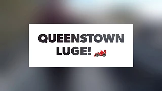 Queenstown Luge!