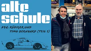 Alte Schule, Folge 76 mit Rüdiger und Timo Bernhard (der Podcast, Teil 1)