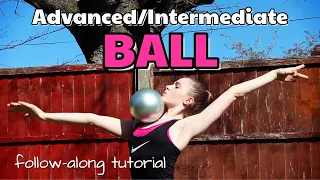 ADVANCED/INTERMEDIATE BALL APPARATUS HANDLING FOR RHYTHMIC GYMNASTS: follow-along tutorial