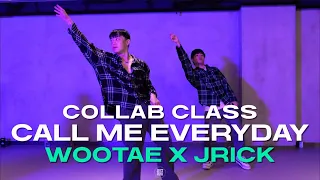 WOOTAE X JRICK CLASS | Chris Brown - Call Me Every Day ft. Wizkid | @justjerkacademy ewha