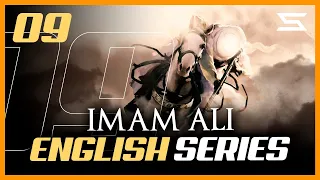Imam Ali Series 09 | English Dub | Shia Nation