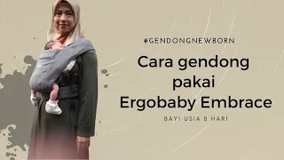 TUTORIAL PEMAKAIAN GENDONGAN ERGOBABY EMBRACE UNTUK BAYI NEWBORN (8 hari)