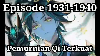 Pemurnian Qi Terkuat 1931-1940