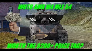 WOTB AMX M4 MLE 54/ WORTH THE $200+?