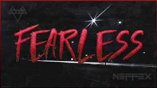 NEFFEX - Fearless 💥 [Copyright Free]