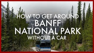How To Get Around Banff National Park Without a Car