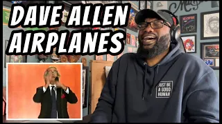 Dave Allen - Airplanes | REACTION