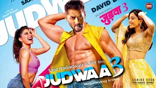 Judwaa 3 Official Story Of Salman Khan Quirky Style | Rashmika, Jacqueline, KK Menon | David Dhawan