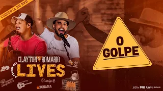 Clayton e Romário - O Golpe - DVD O Melhor das Lives