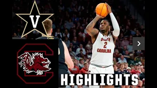 #15  South Carolina VS Vanderbilt Highlights | NCAA Men's College Basketball |