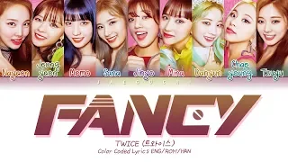TWICE (트와이스) "FANCY" (Color Coded Lyrics Eng/Rom/Han/가사)