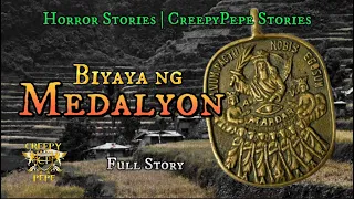 BIYAYA NG MEDALYON (Full Story) | Tagalog Narrative Horror Story - CreepyPepe Stories