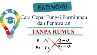 Cara Cepat mengerjakan fungsi Permintaan dan Penawaran